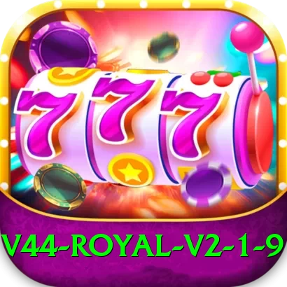 v44 Royal v2.1.9 - 2